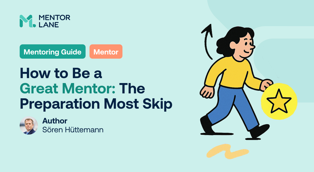 How to Be a Great Mentor: The Preparation Most Skip