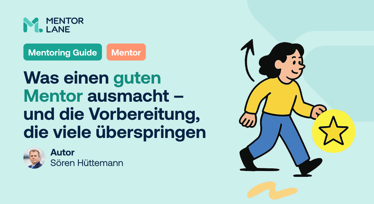 Was einen guten Mentor ausmacht – und die Vorbereitung, die viele überspringen