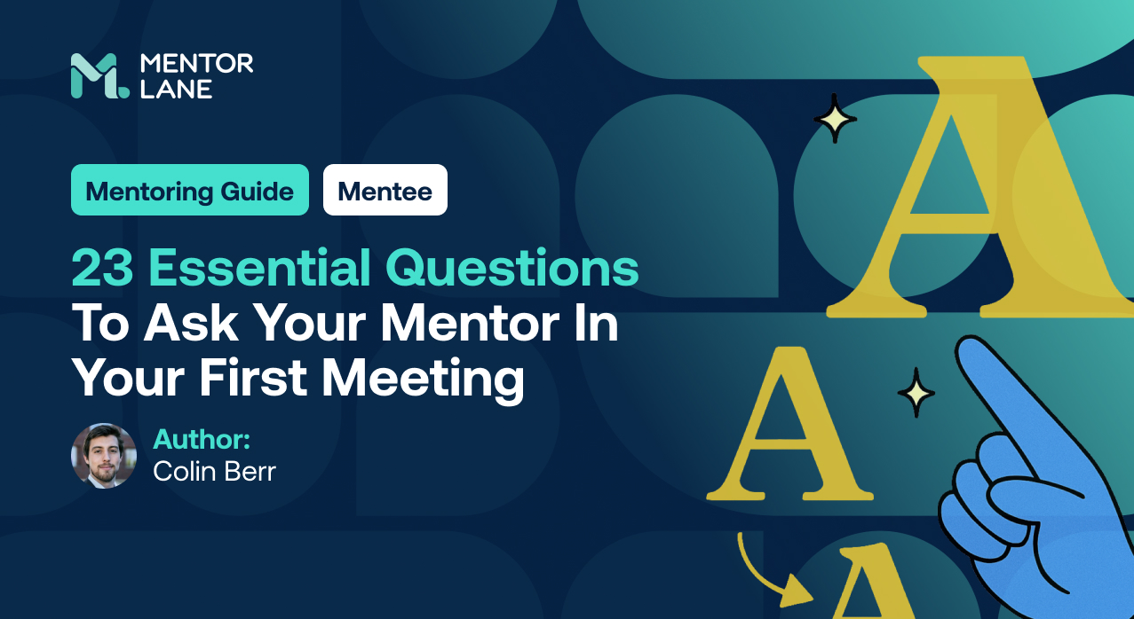 23 Wichtige Fragen für dein erstes Mentoring-Gespräch