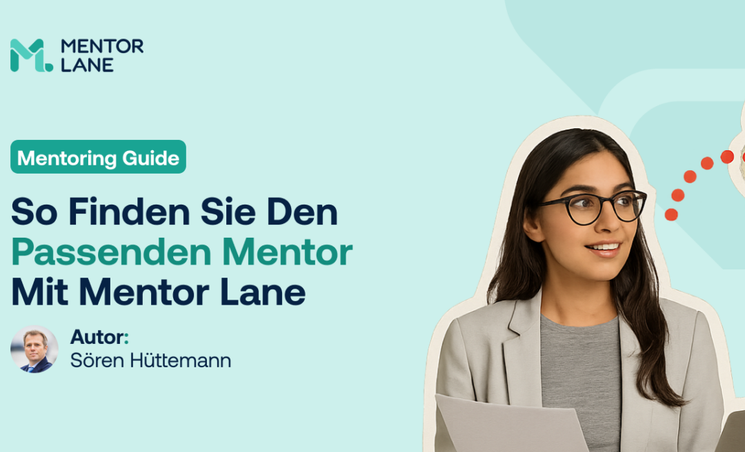 Mentoring für Unternehmer: Finden Sie den perfekten Business-Mentor mit Mentor Lane